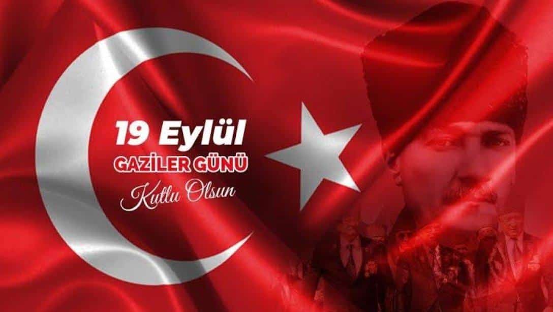 19 Eylül Gaziler Günü Kutlu Olsun